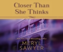 Closer Than She Thinks - eAudiobook