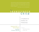 The Transgender Child - eAudiobook