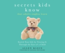 Secrets Kids Know That Adults Oughta Learn - eAudiobook