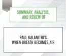 Summary, Analysis, and Review of Paul Kalanithi's When Breath Becomes Air - eAudiobook