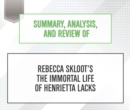Summary, Analysis, and Review of Rebecca Skloot's The Immortal Life of Henrietta Lacks - eAudiobook