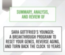 Summary, Analysis, and Review of Sara Gottfried's Younger : A Breakthrough Program to Reset Your Genes, Reverse Aging, and Turn Back the Clock 10 Years - eAudiobook