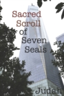 Sacred Scroll of Seven Seals : The Lost Knowledge of Good and Evil - Book