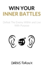Win Your Inner Battles - Book