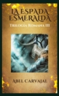 La Espada Esmeralda : En busca del Libro de la Vida - Book
