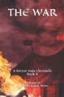 The War, A Mirror Gate Chronicle, Book 4 - Book