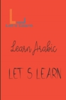 Let's Learn _ Learn Arabic - Book