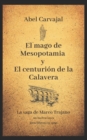 El mago de Mesopotamia y El centuri?n de la Calavera : La saga de Marco Trajano sin ilustraciones - Book
