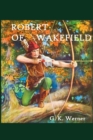 Robert of Wakefield : Robin Hood's Father - Book