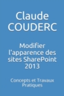 Modifier l'apparence des sites SharePoint 2013 : Concepts et Travaux Pratiques - Book