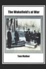The Wakefield's at War - Book