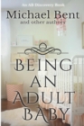 Being an Adult baby... : Articles on being an adult baby - Book