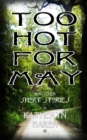 Too Hot for May : and other short stories - Book