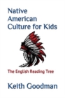 Native American Culture for Kids : The English Reading Tree - Book