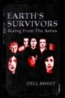 Earth's Survivors Rising From The Ashes - Book