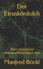 Der Etruskerdolch : Bjoern Steenholm Abenteuerkrimi Band drei - Book
