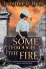 Some Through the Fire - Book