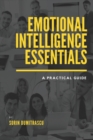 Emotional Intelligence Essentials : A Practical Guide - Book