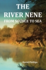The River Nene From Source to Sea - Book