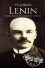 Vladimir Lenin : A Life From Beginning to End - Book