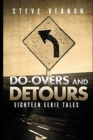 Do-Overs and Detours - Eighteen Eerie Tales - Book