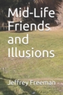 Mid-Life Friends and Illusions - Book