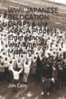 WWII JAPANESE RELOCATION CAMPS & the WRA : A Prudent, Emergency, War-time Measure - Book