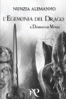 Il Dominio Dei Mondi : L'Egemonia del Drago - Book