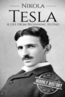 Nikola Tesla : A Life From Beginning to End - Book