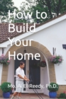 How to Build Your Home - Book