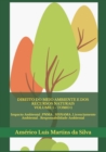 DIREITO DO MEIO AMBIENTE E DOS RECURSOS NATURAIS - VOLUME 1 : Impacto Ambiental .PNMA . SISNAMA .Licenciamento Ambiental . Responsabilidade Ambiental - Book