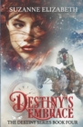 Destiny's Embrace : A Western Time Travel Romance - Book