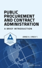 Public Procurement and Contract Administration : A Brief Introduction - Book