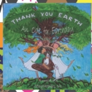 Thank You Earth : An Ode to Earthday - Book