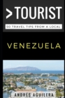 Greater Than a Tourist - Venezuela : 50 Travel Tips from a Local - Book