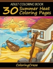 Adult Coloring Book : 30 Summer Heat Coloring Pages - Book