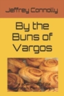 By the Buns of Vargos : The adventures of the Haversham Clan on Vargos - Book