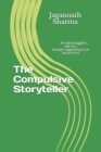 The Compulsive Storyteller : An old smuggler's tale of a strange happening in an ancient fort - Book