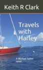 Travels with Harley : A Michael Sutter novel - Book