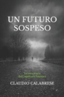 Un Futuro Sospeso : La vera storia dell'ispettore Pantaleo - Book