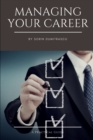 Managing Your Career : A Practical Guide - Book