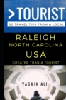 Greater Than a Tourist - Raleigh North Carolina USA : 50 Travel Tips from a Local - Book