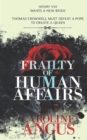 Frailty of Human Affairs - Book