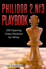 Philidor 2.Nf3 Playbook : 200 Opening Chess Positions for White - Book