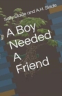 A Boy Needed A Friend - Book