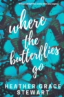 Where the Butterflies Go - Book