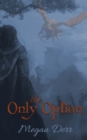 The Only Option - Book