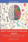 The Big Book of Rebuses : Brain Training For Kids And Adults - Book