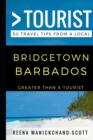 Greater Than a Tourist - Bridgetown Barbados : 50 Travel Tips from a Local - Book