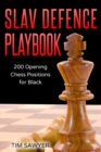 Slav Defence Playbook : 200 Opening Chess Positions for Black - Book